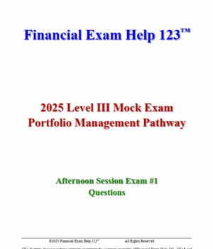 CFA Level 3 2025 Bill Campbell Mock Exams (Portfolio Management Pathway)