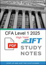 CFA Level 1 2025 IFT High Yield Study Notes