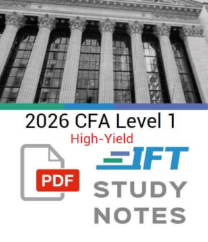 CFA Level 1 2026 IFT High Yield Study Notes