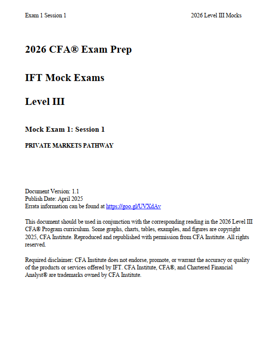 2026-CFA-L3-IFT-Mocks-Private-Markets.png CFA 2026 Level 3 IFT Mock Exam Private Markets Pathway
