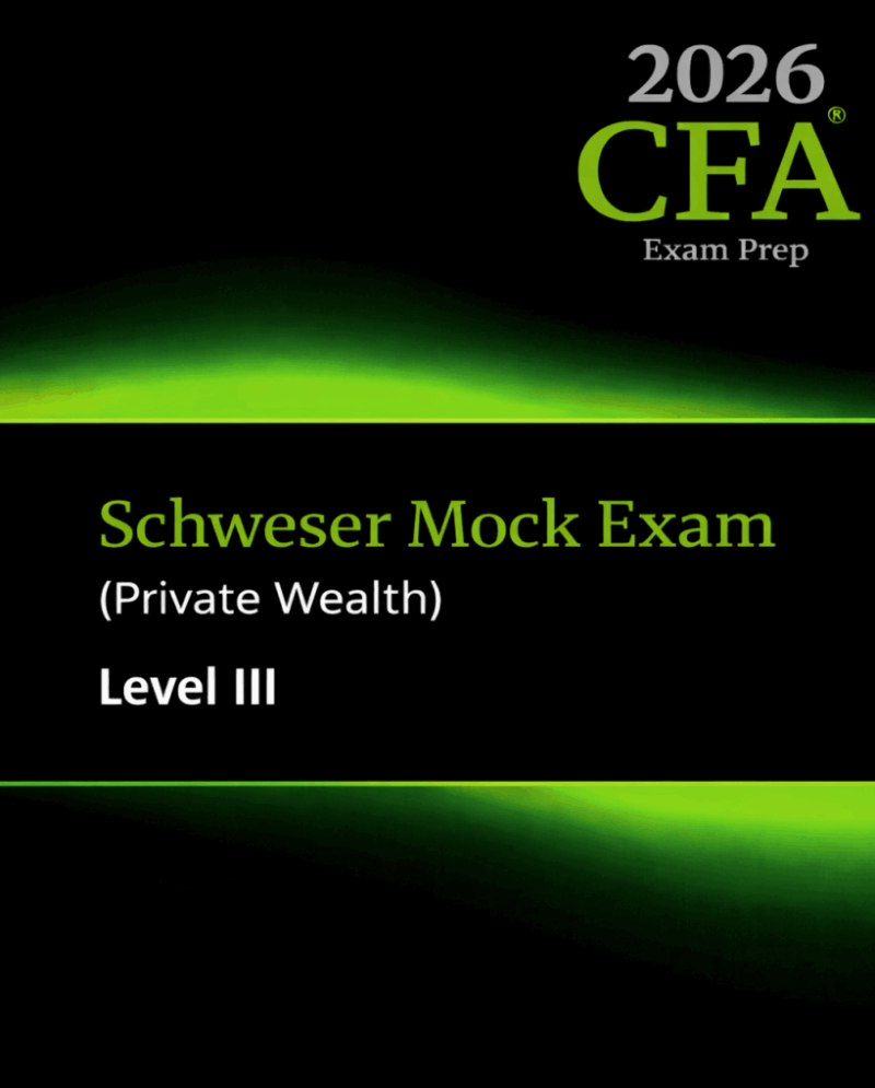 2026-schweser-mock-exam-level-3-private-wealth.png CFA 2026 Schweser Mock Exam Level 3 - Private Wealth Pathway