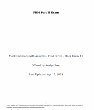 FRM 2025 AnalystPrep Part 2 Mock Exams
