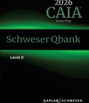 2026 CAIA Schweser Question Bank Level 2