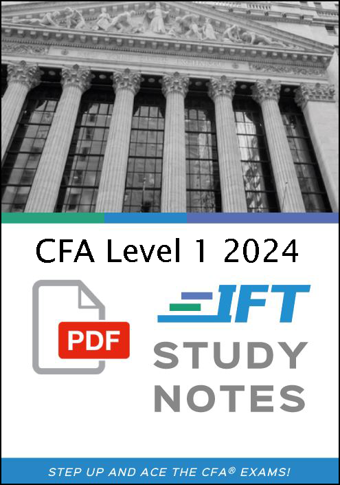 IFT 2024 CFA Level 1 Study Notes